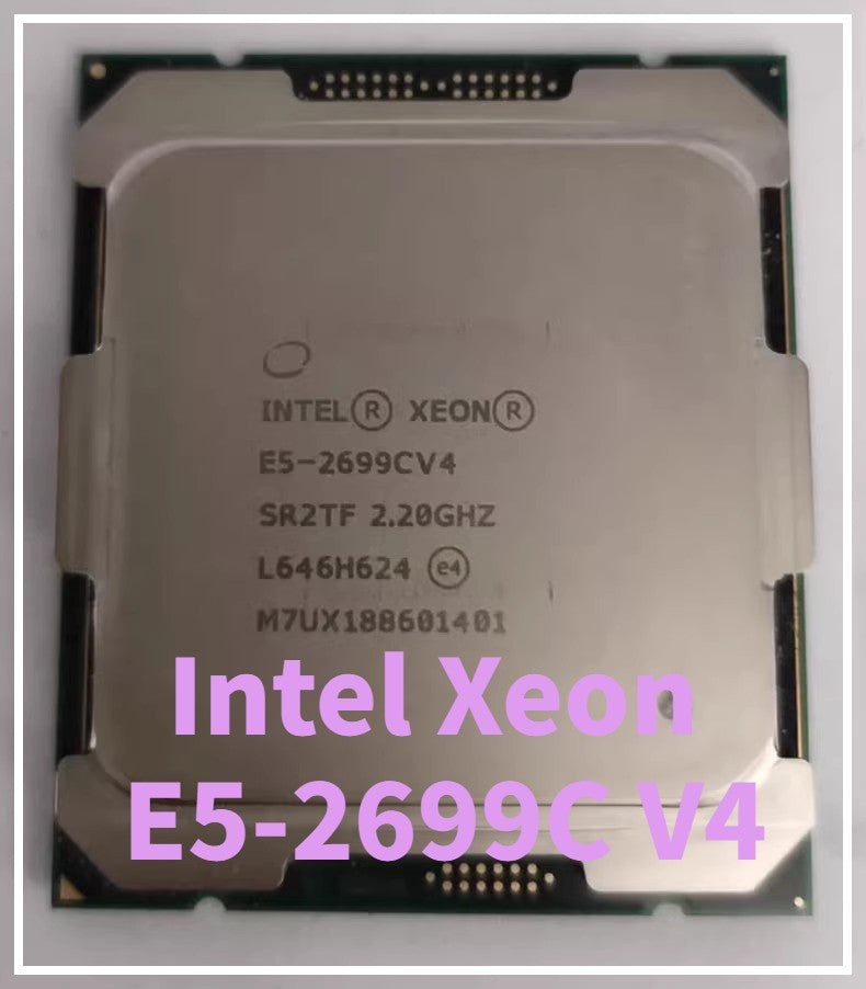 Intel Xeon E5-2699C V4 SR2TF 2.20GHz 22C 55MB LGA2011-3 X99 CPU Processor